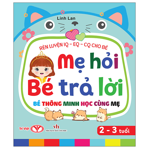 Rèn Luyện IQ-EQ-CQ Cho Bé - Mẹ Hỏi Bé Trả Lời - Bé Thông Minh Học Cùng Mẹ - 3-4 Tuổi - Bìa Cứng - Ảnh 4