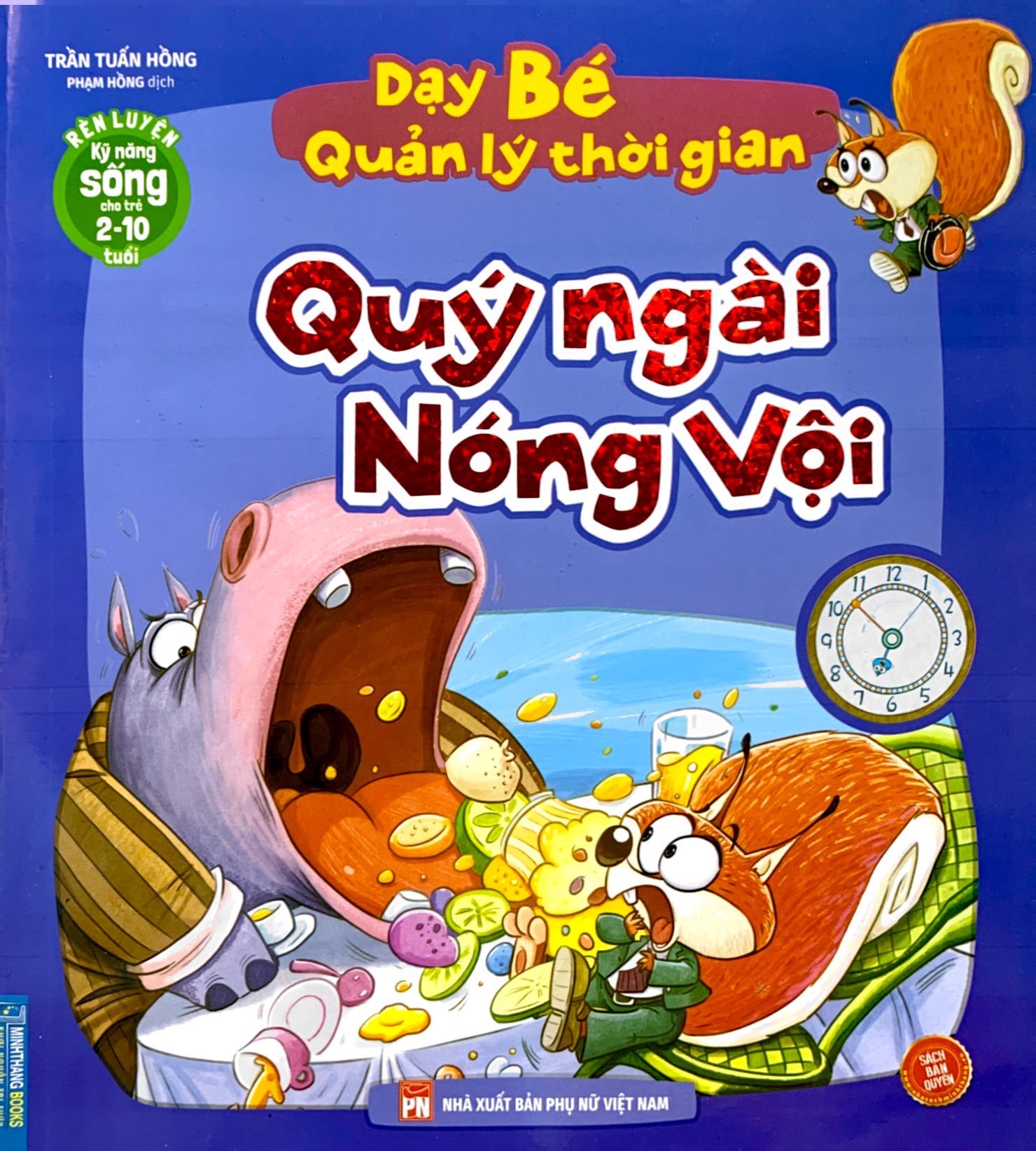 rèn luyện kỹ năng sống cho trẻ 2-10 tuổi - dạy bé quản lý thời gian - quý ngài nóng vội - Ảnh 2