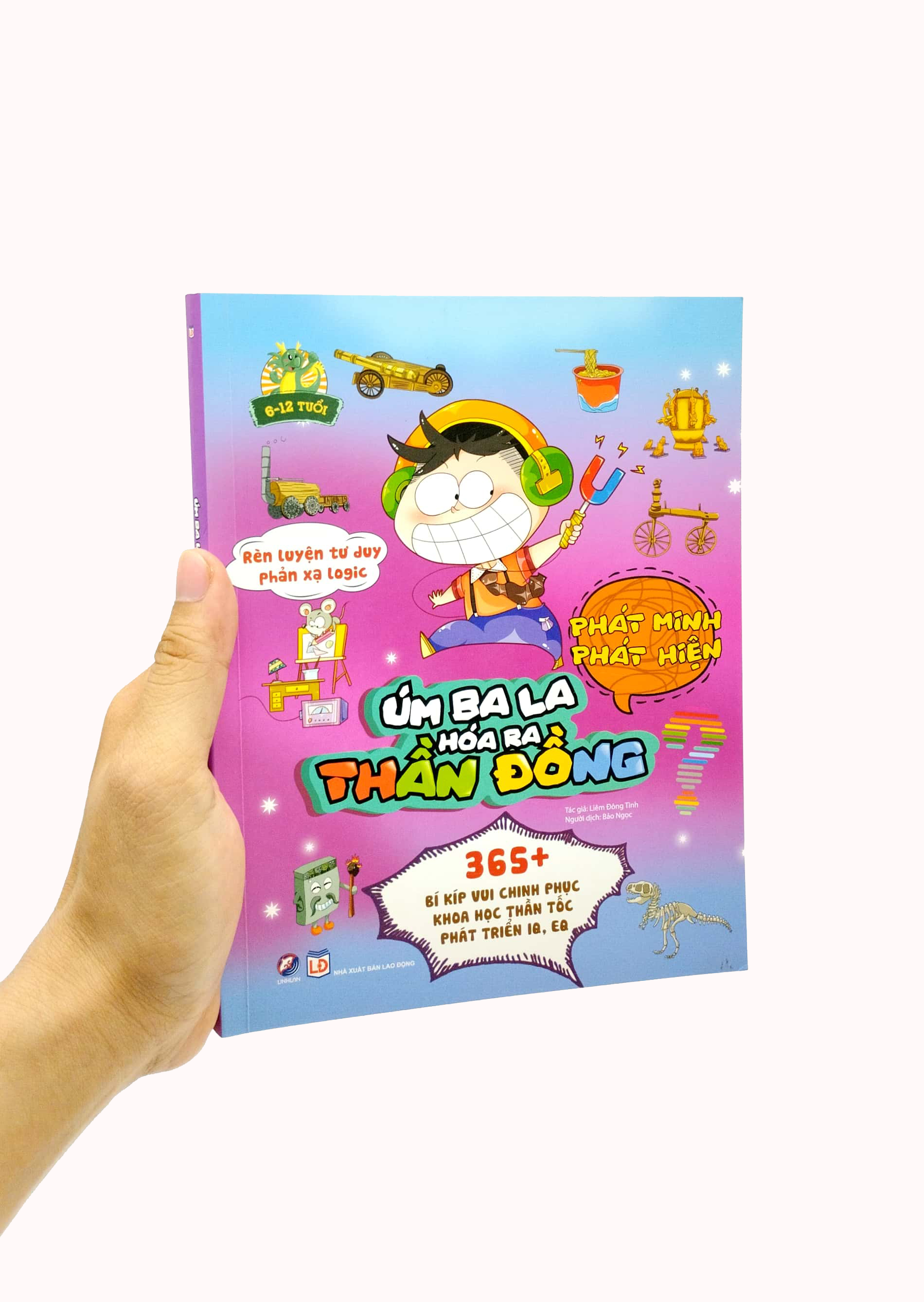 rèn luyện tư duy phản xạ logic - úm ba la hóa ra thần đồng - phát minh phát hiện - Ảnh 7