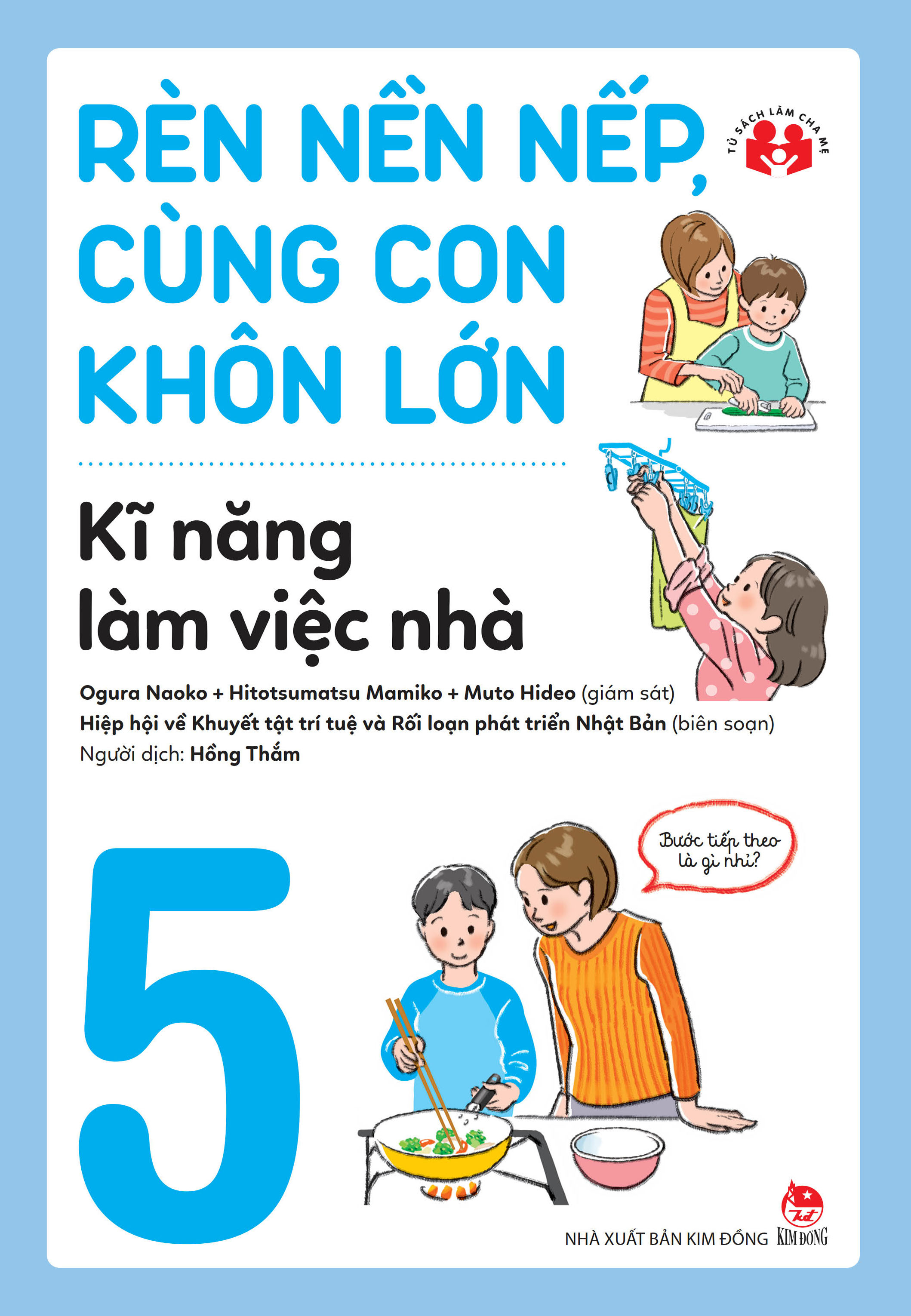 rèn nền nếp, cùng con khôn lớn - tập 5 - kĩ năng làm việc nhà - Ảnh 2