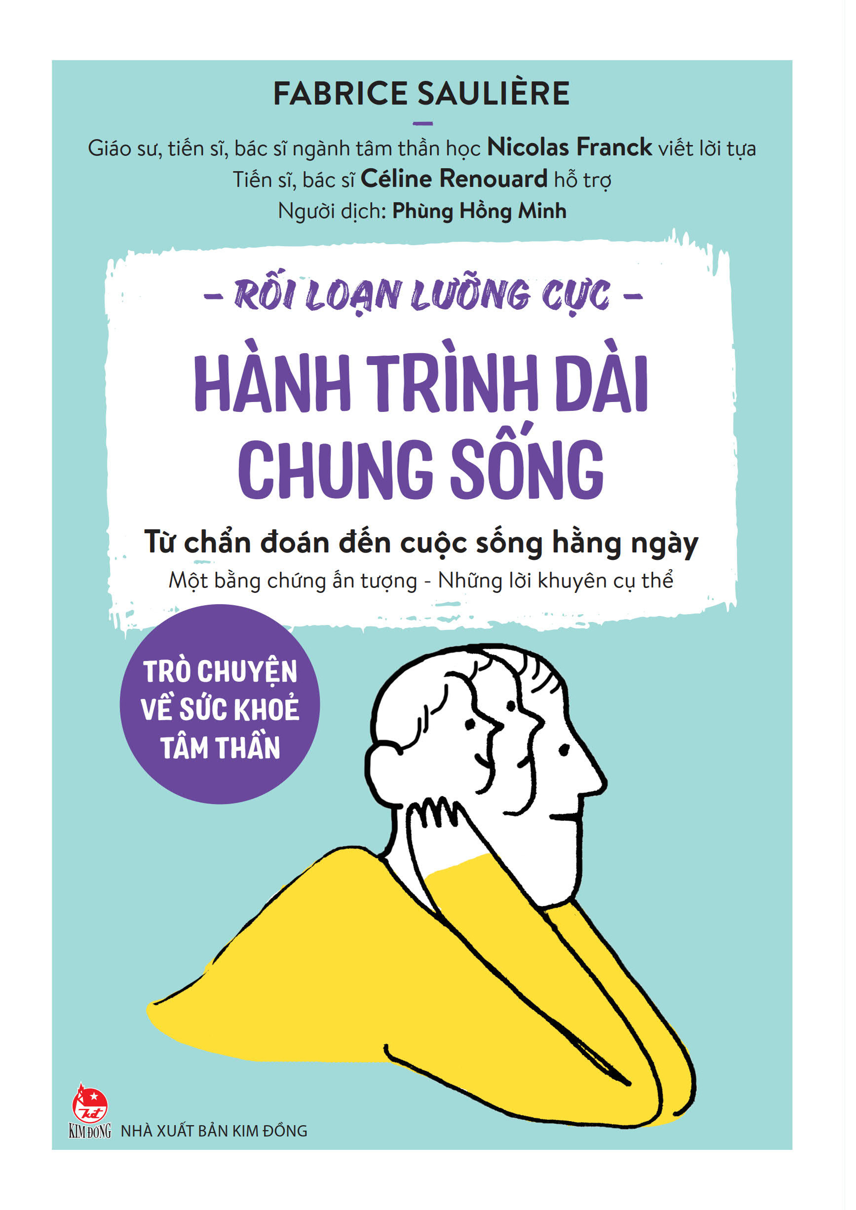 rối loạn lưỡng cực - hành trình dài chung sống - trò chuyện về sức khoẻ tâm thần - từ chẩn đoán đến cuộc sống hằng ngày - Ảnh 2