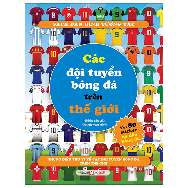 Sách Dán Hình Tương Tác - Các Đội Tuyển Bóng Đá Trên Thế Giới - Những Điều Thú Vị Về Các Đội Tuyển Bóng Đá Trên Thế Giới