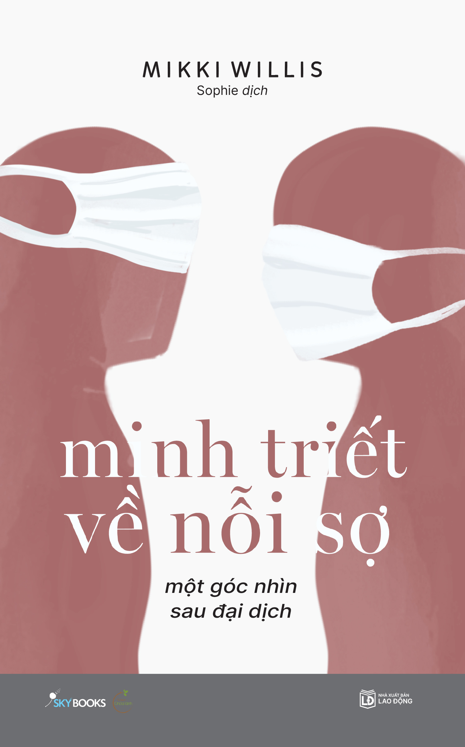 [Sách Đồng Giá 40K] Minh Triết Về Nỗi Sợ - Một Góc Nhìn Sau Đại Dịch - Ảnh 2