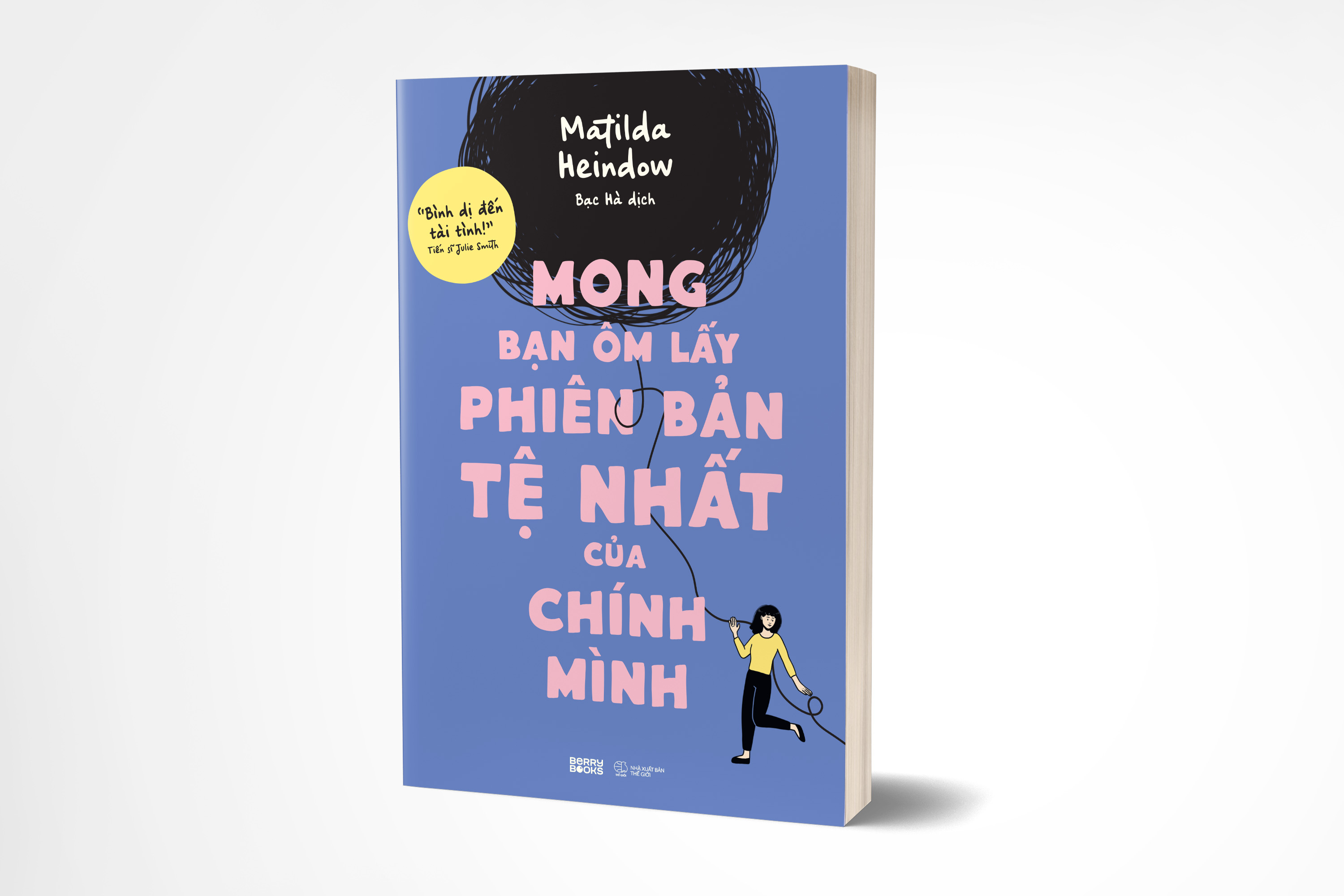 [Sách Đồng Giá 40K] Mong Bạn Ôm Lấy Phiên Bản Tệ Nhất Của Chính Mình - Ảnh 3