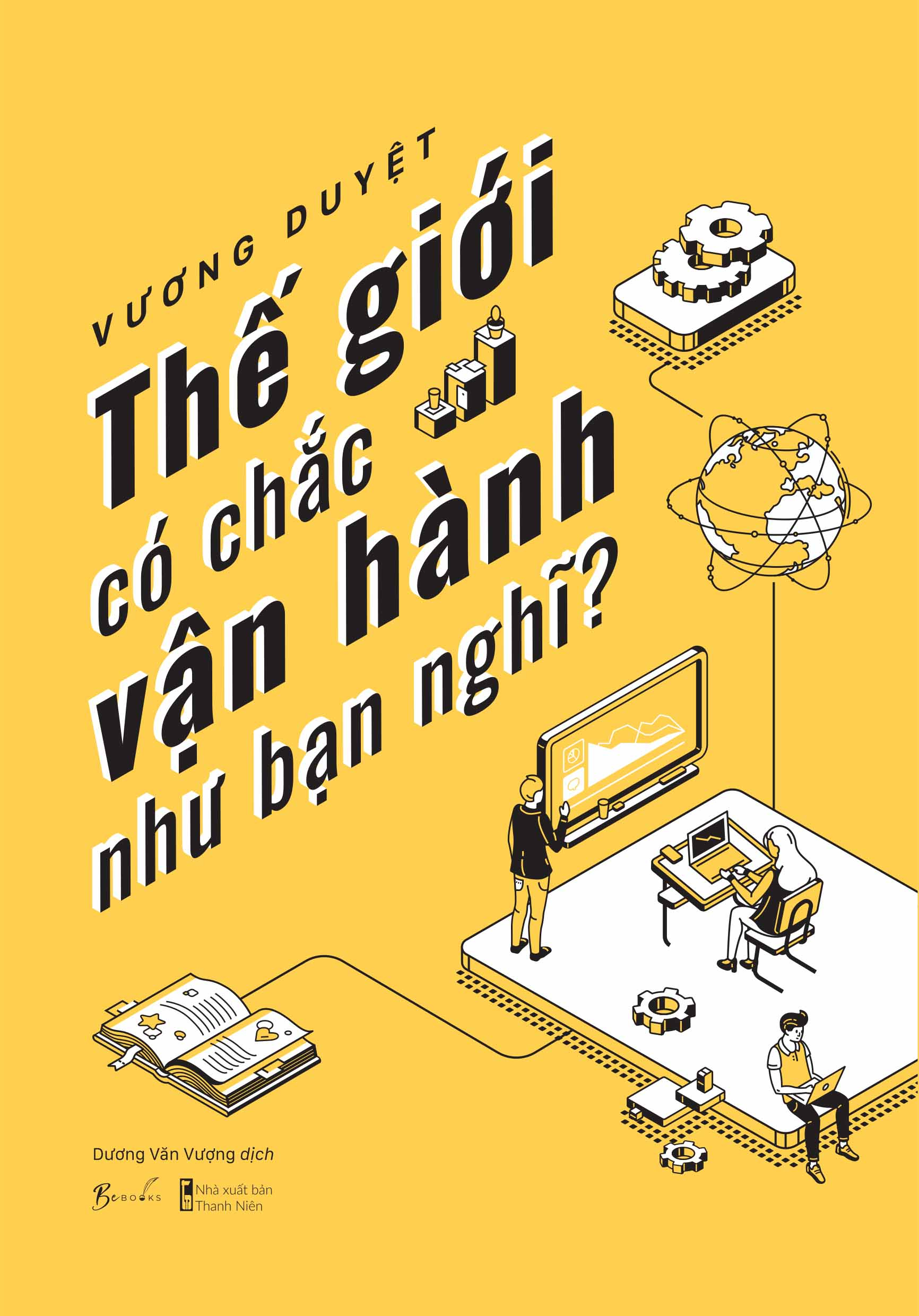[Sách Đồng Giá 40K] Thế Giới Có Chắc Vận Hành Như Bạn Nghĩ - Ảnh 2