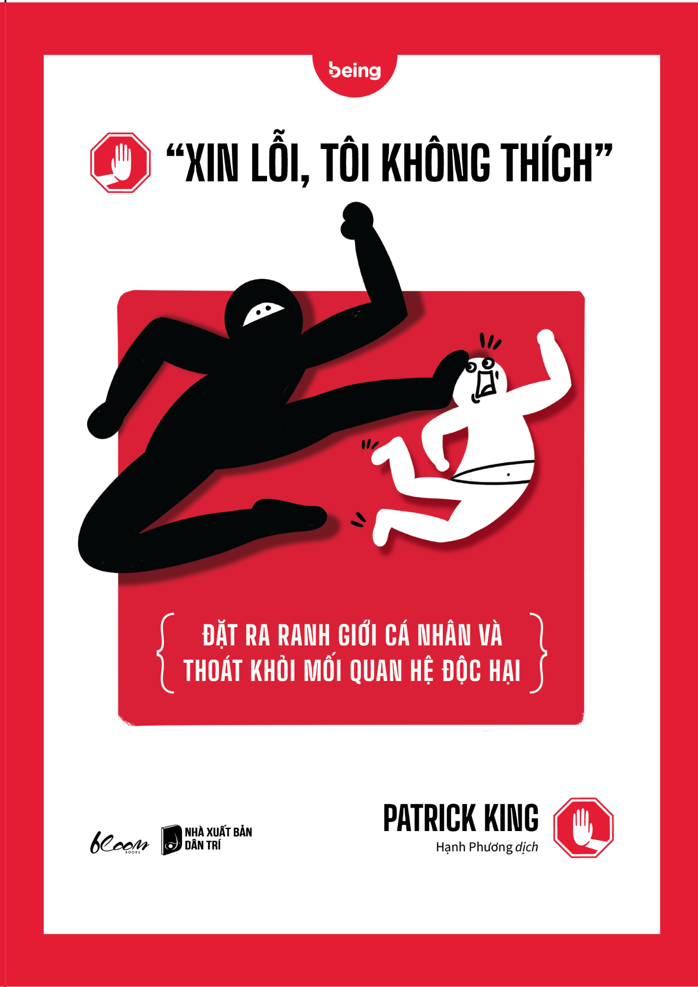 [Sách Đồng Giá 40K] “Xin Lỗi, Tôi Không Thích” - Đặt Ra Ranh Giới Cá Nhân Và Thoát Khỏi Mối Quan Hệ Độc Hại - Ảnh 2