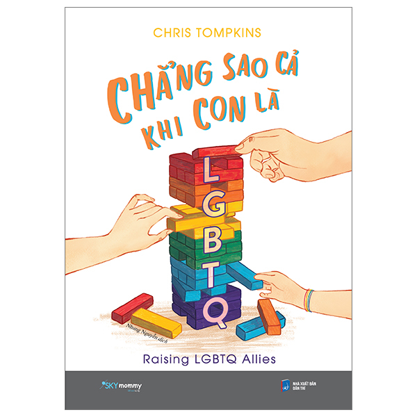 [Sách Đồng Giá 50K] Chẳng Sao Cả Khi Con Là LGBTQ