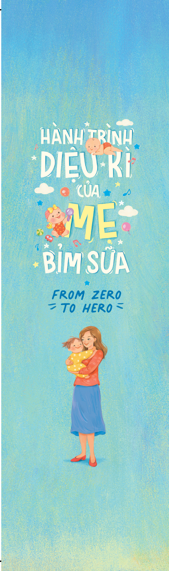 [Sách Đồng Giá 50K] Hành Trình Diệu Kì Của Mẹ Bỉm Sữa - From Zero To Hero - Ảnh 3