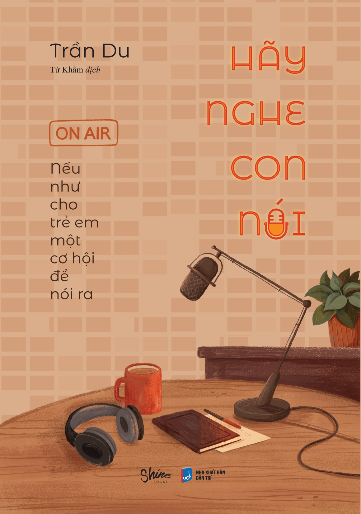 [Sách Đồng Giá 50K] Hãy Nghe Con Nói - Ảnh 2