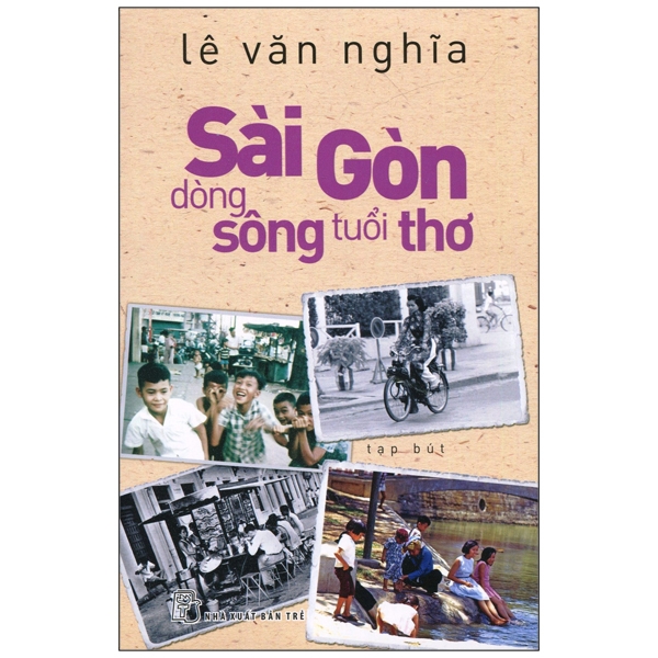 Sài Gòn - Dòng Sông Tuổi Thơ (Tái Bản 2026)