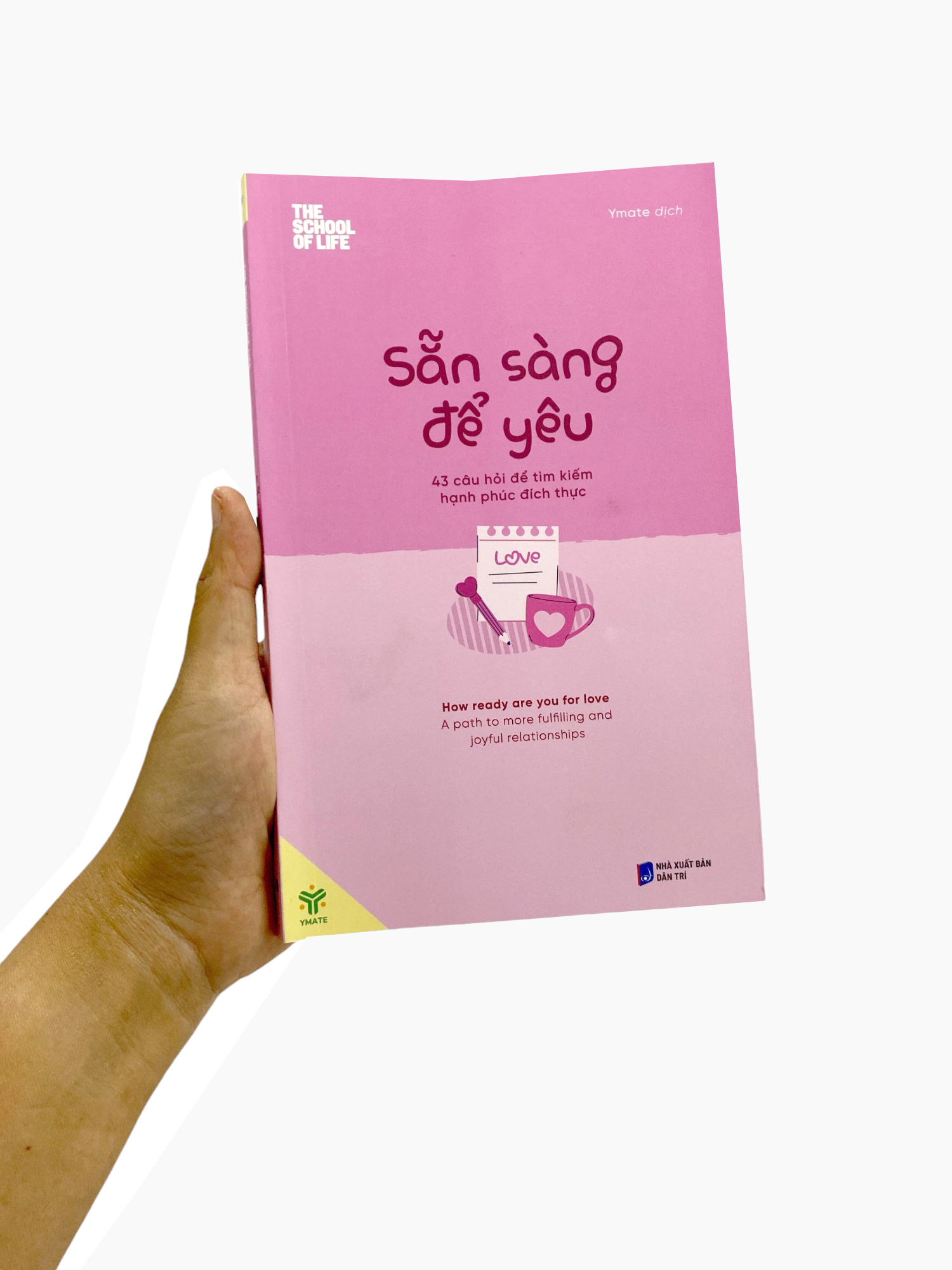 sẵn sàng để yêu - 43 câu hỏi để tìm kiếm hạnh phúc đích thực - Ảnh 9