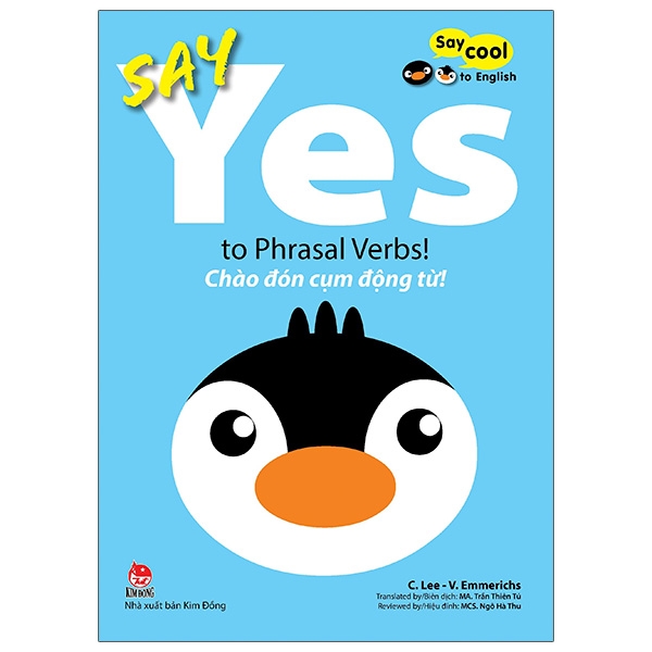 say cool to english - say yes to phrasal verbs! - chào đón cụm động từ!