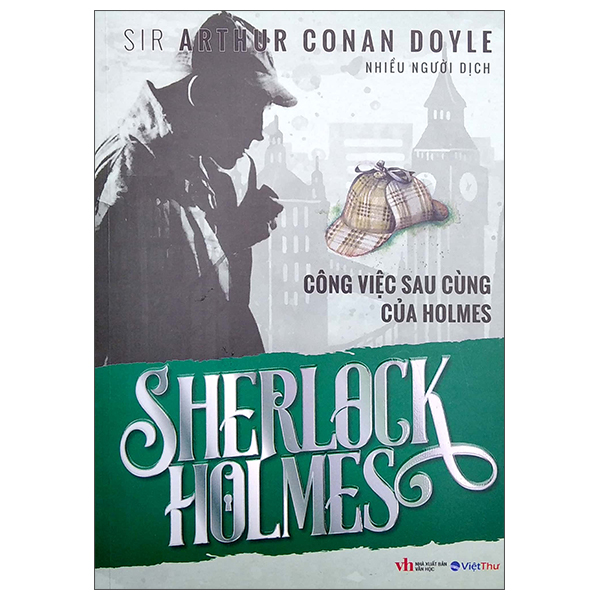 sherlock holmes - công việc sau cùng của holmes