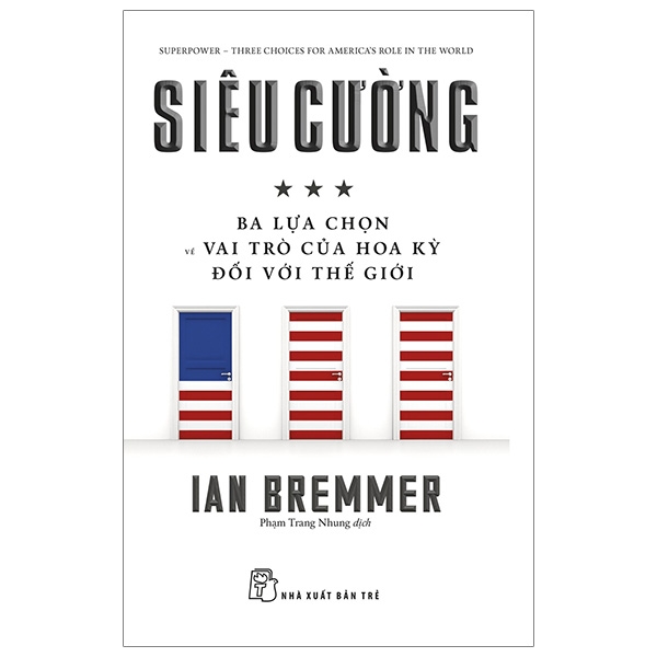 siêu cường - ba lựa chọn về vai trò của hoa kỳ đối với thế giới