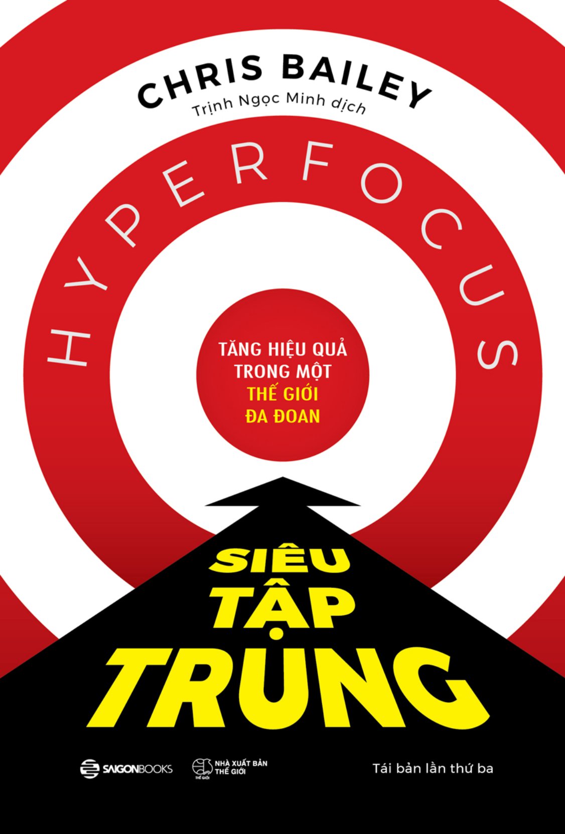 siêu tập trung - tăng hiệu quả trong một thế giới đa đoan (tái bản 2023) - Ảnh 2