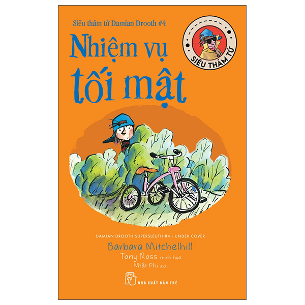 Siêu Thám Tử Damian Drooth - Tập 4 - Nhiệm Vụ Tối Mật