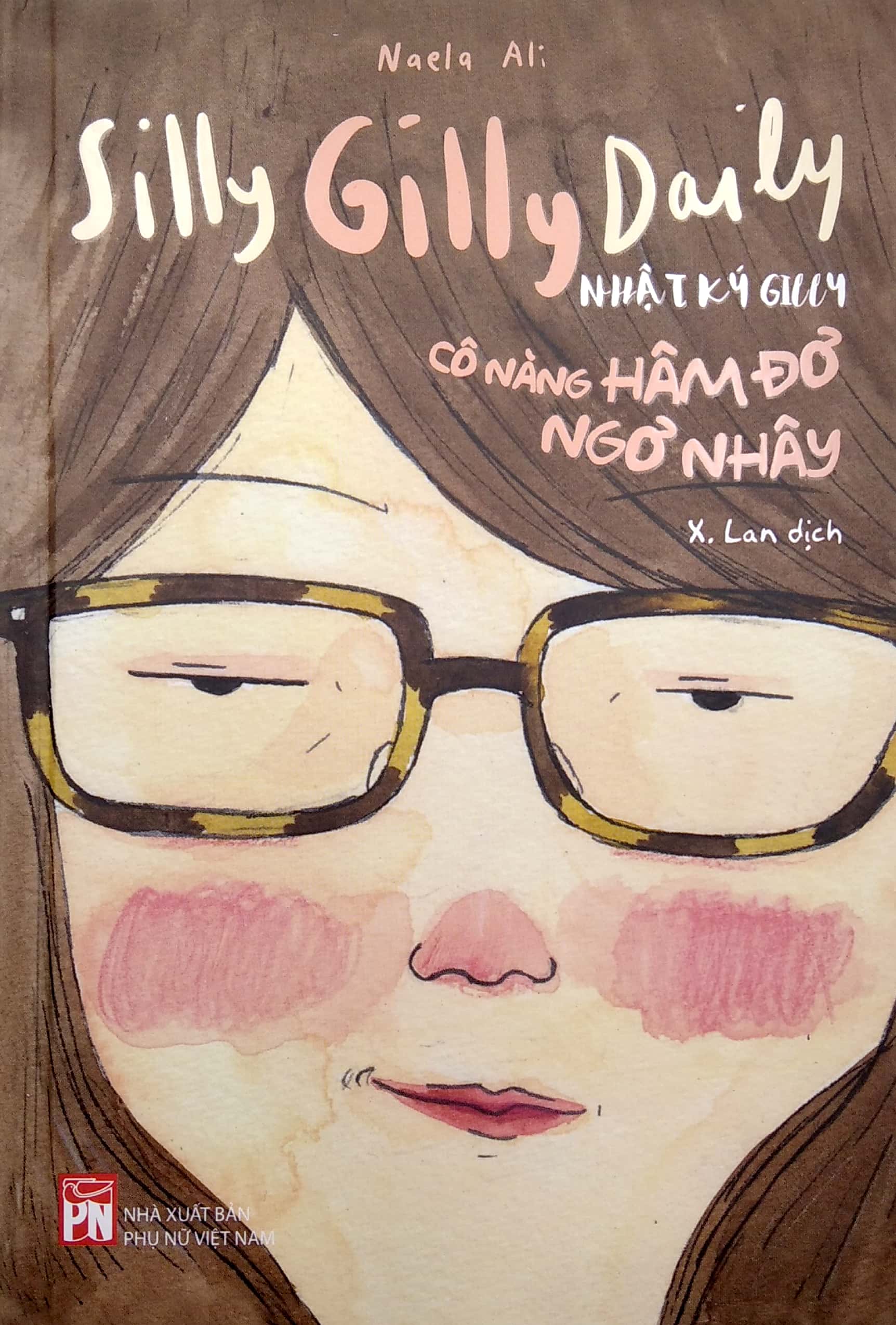 silly gilly daily - nhật ký gilly cô nàng hâm đơ, ngơ nhây - Ảnh 2