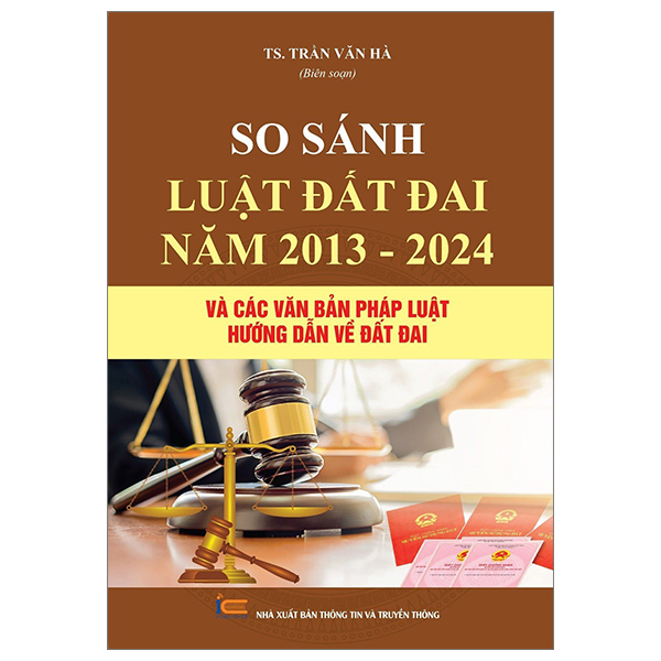 so sánh luật đất đai năm 2013-2024 và các văn bản pháp luật hướng dẫn luật đất đai