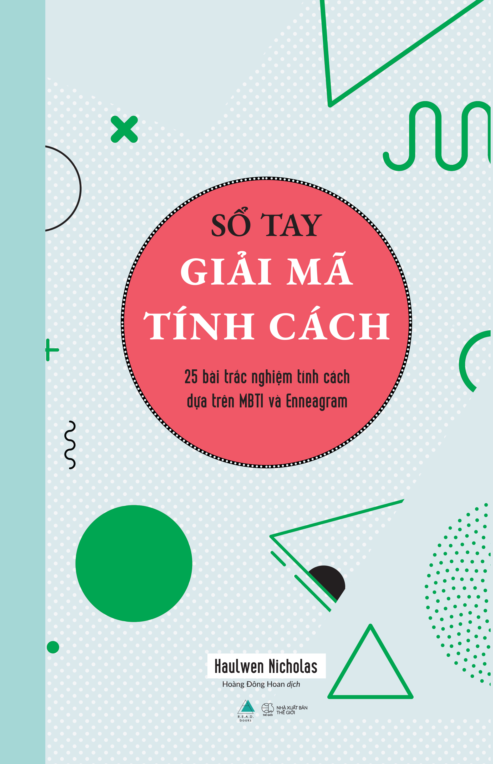 Sổ Tay Giải Mã Tính Cách - 25 Bài Trắc Nghiệm Tính Cách Dựa Trên MBTI Và Enneagram - Ảnh 2