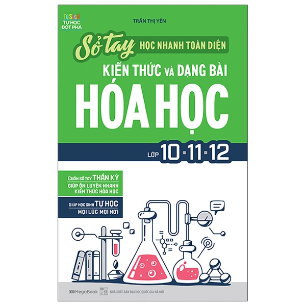 sổ tay học nhanh toàn diện kiến thức và dạng bài hóa học lớp 10 - 11 - 12