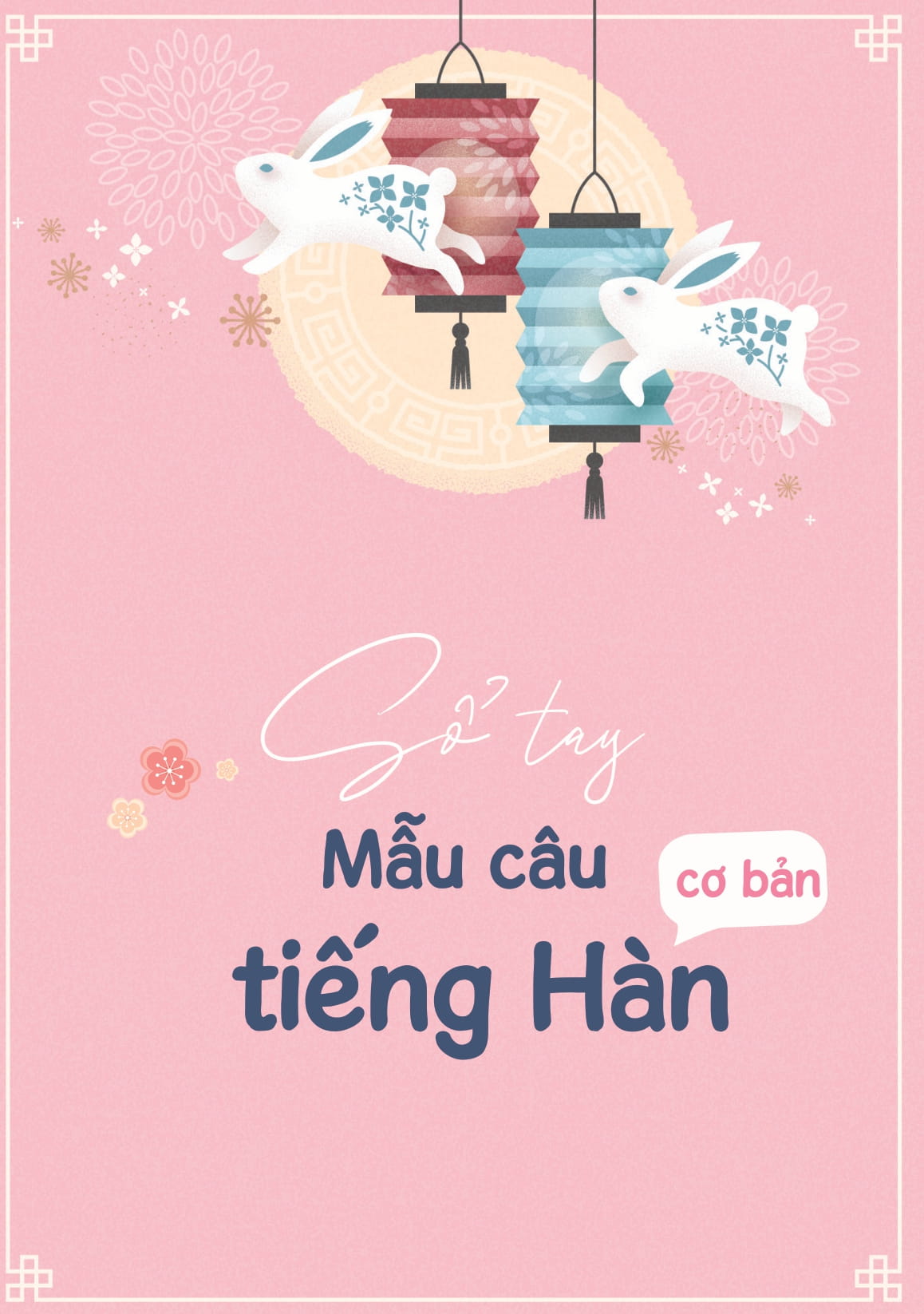 So Tay Mau Cau Co Ban Tieng Han - 한국어 기본문형 - Ảnh 6