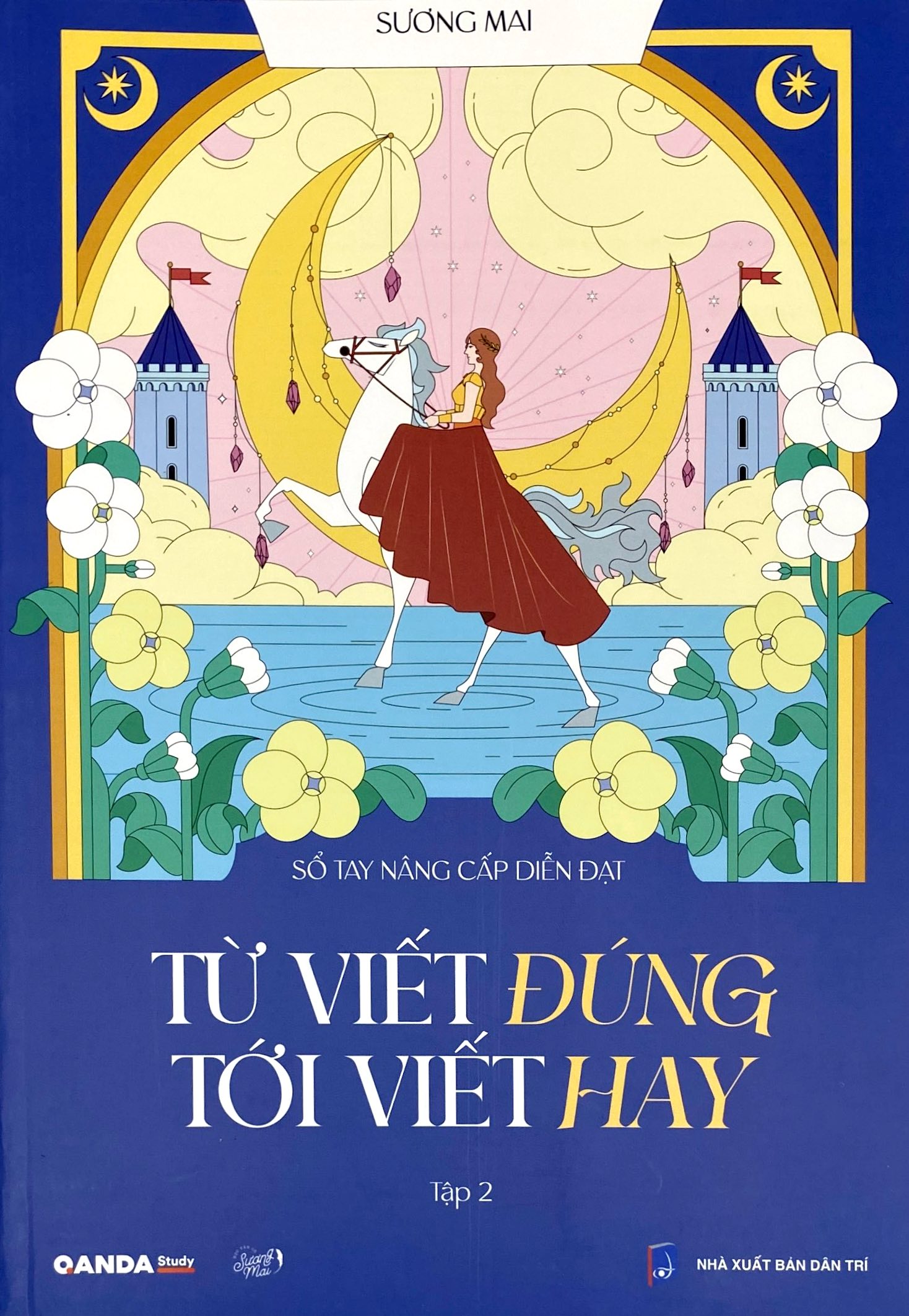 Sổ Tay Nâng Cấp Diễn Đạt - Từ Viết Đúng Tới Viết Hay - Tập 2 - Ảnh 2