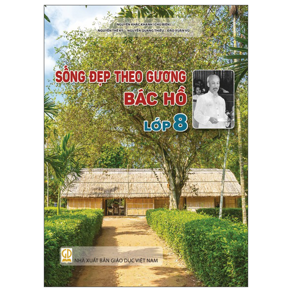 Sống Đẹp Theo Gương Bác Hồ - Lớp 10 - Ảnh 9