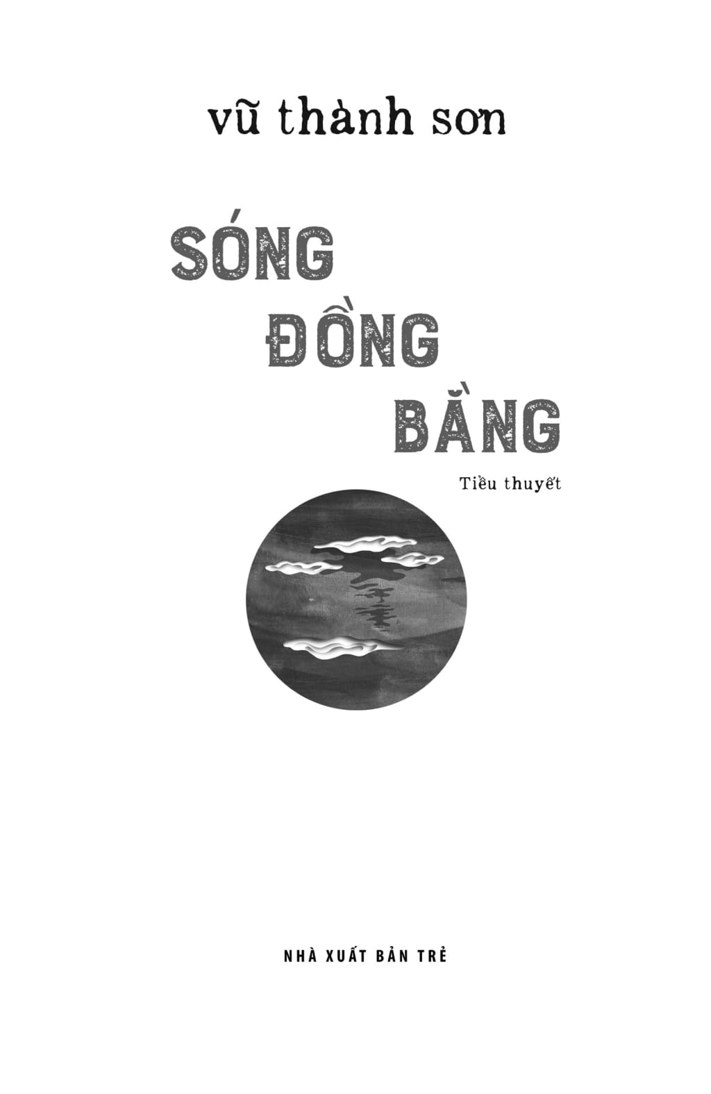 Sóng Đồng Bằng - Ảnh 3
