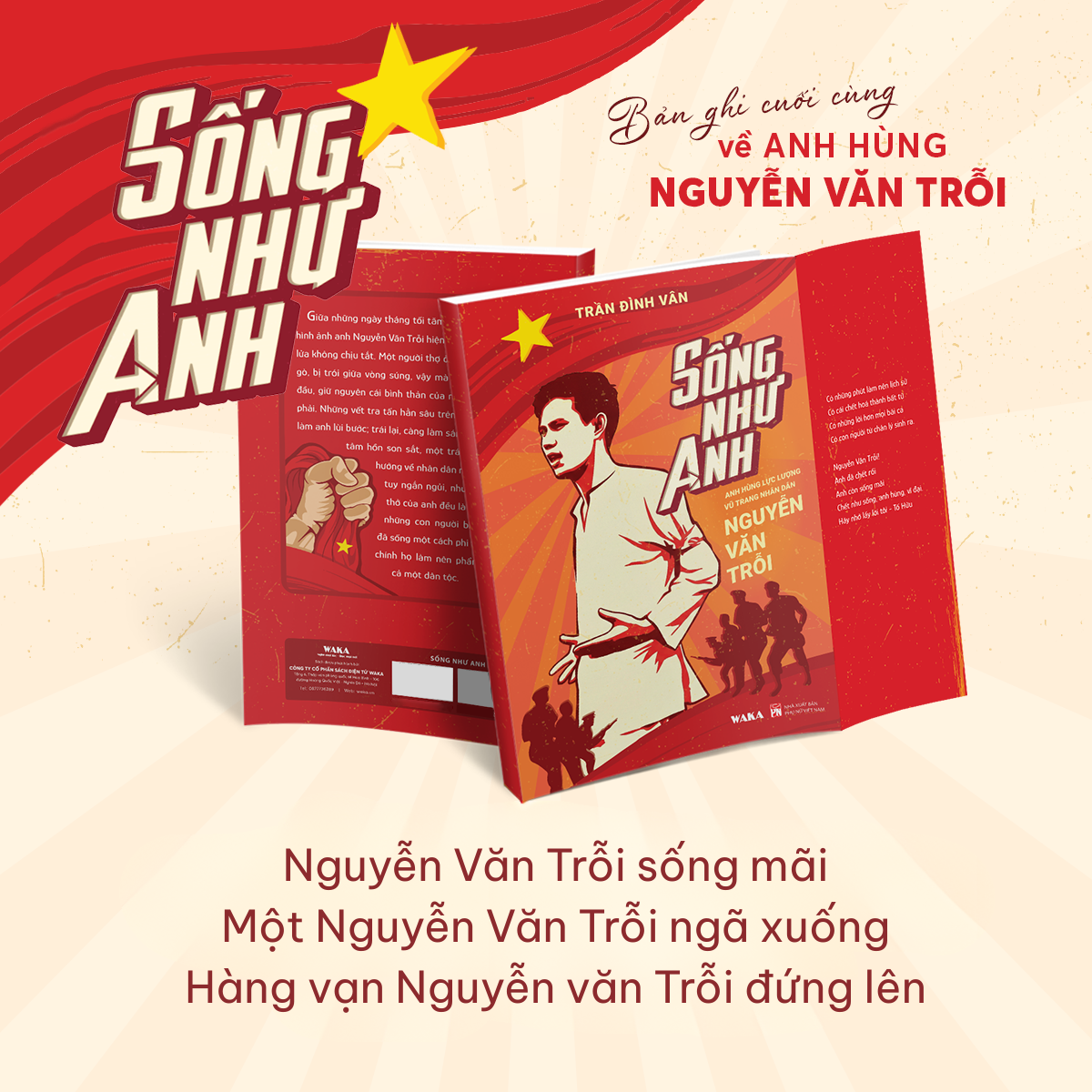 Sống Như Anh - Anh Hùng Lực Lượng Vũ Trang Nhân Dân Nguyễn Văn Trỗi - Tặng Kèm Đai Sách Kỷ Niệm + Bookmark + Bộ Tem Anh Nguyễn Văn Trỗi Độc Quyền - Ảnh 7