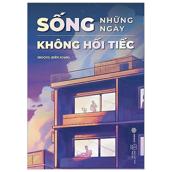 sống những ngày không hối tiếc