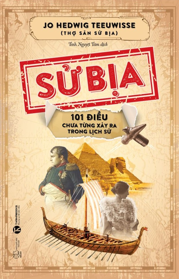 sử bịa - 101 điều chưa từng xảy ra trong lịch sử - Ảnh 2