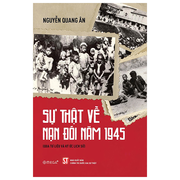 Su That Ve  Nan Doi Nam 1945 (Qua Tu Lieu Va Ky Uc Lich Su)