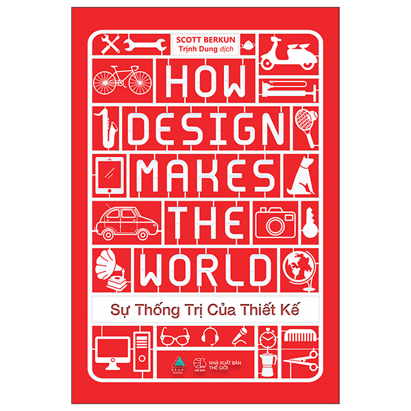 sự thống trị của thiết kế - how design makes the world