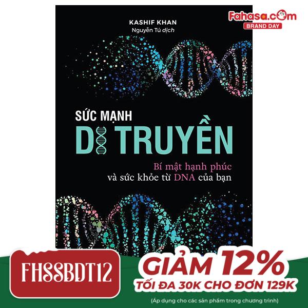 sức mạnh di truyền - bí mật hạnh phúc và sức khỏe từ dna của bạn