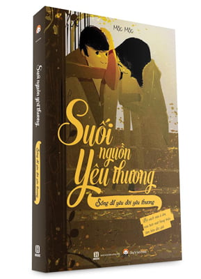 suối nguồn yêu thương - sống để yêu đời yêu thương - Ảnh 3