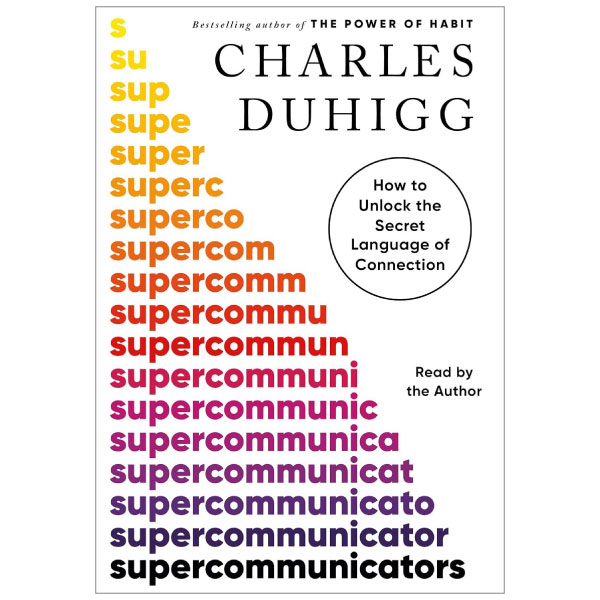 supercommunicators - how to unlock the secret language of connection