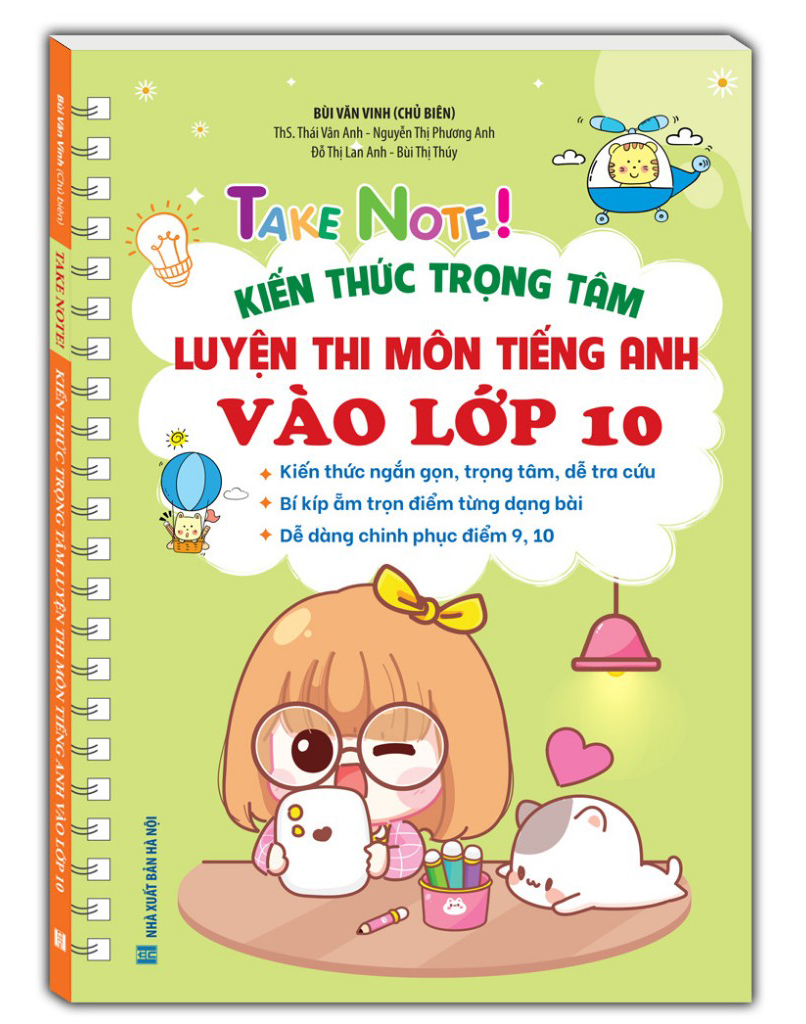 take note! - kiến thức trọng tâm luyện thi môn tiếng anh vào lớp 10 - Ảnh 2