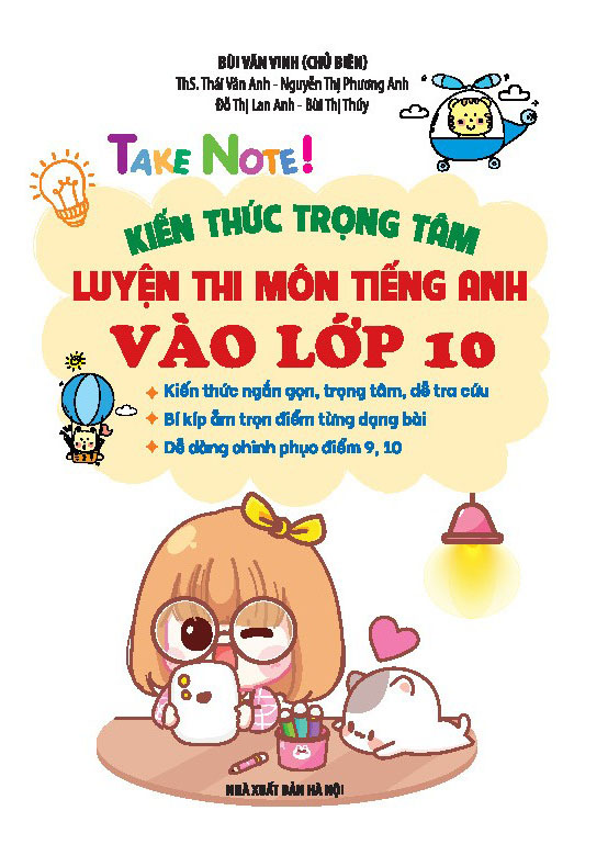 Take Note! - Kien Thuc Trong Tam Luyen Thi Mon Tieng Anh Vao Lop 10 - Ban Mau Co Lo Xo - Ảnh 4