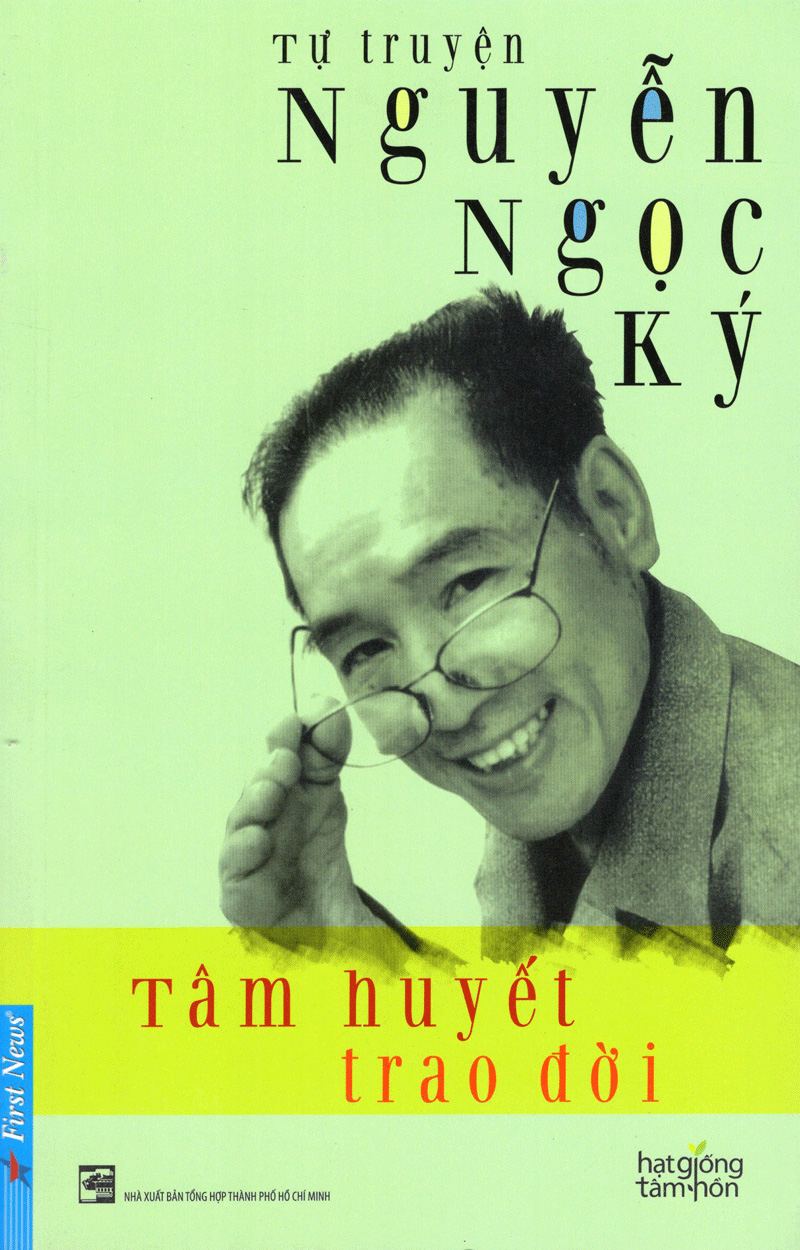 tâm huyết trao đời - tự truyện nguyễn ngọc ký - Ảnh 3