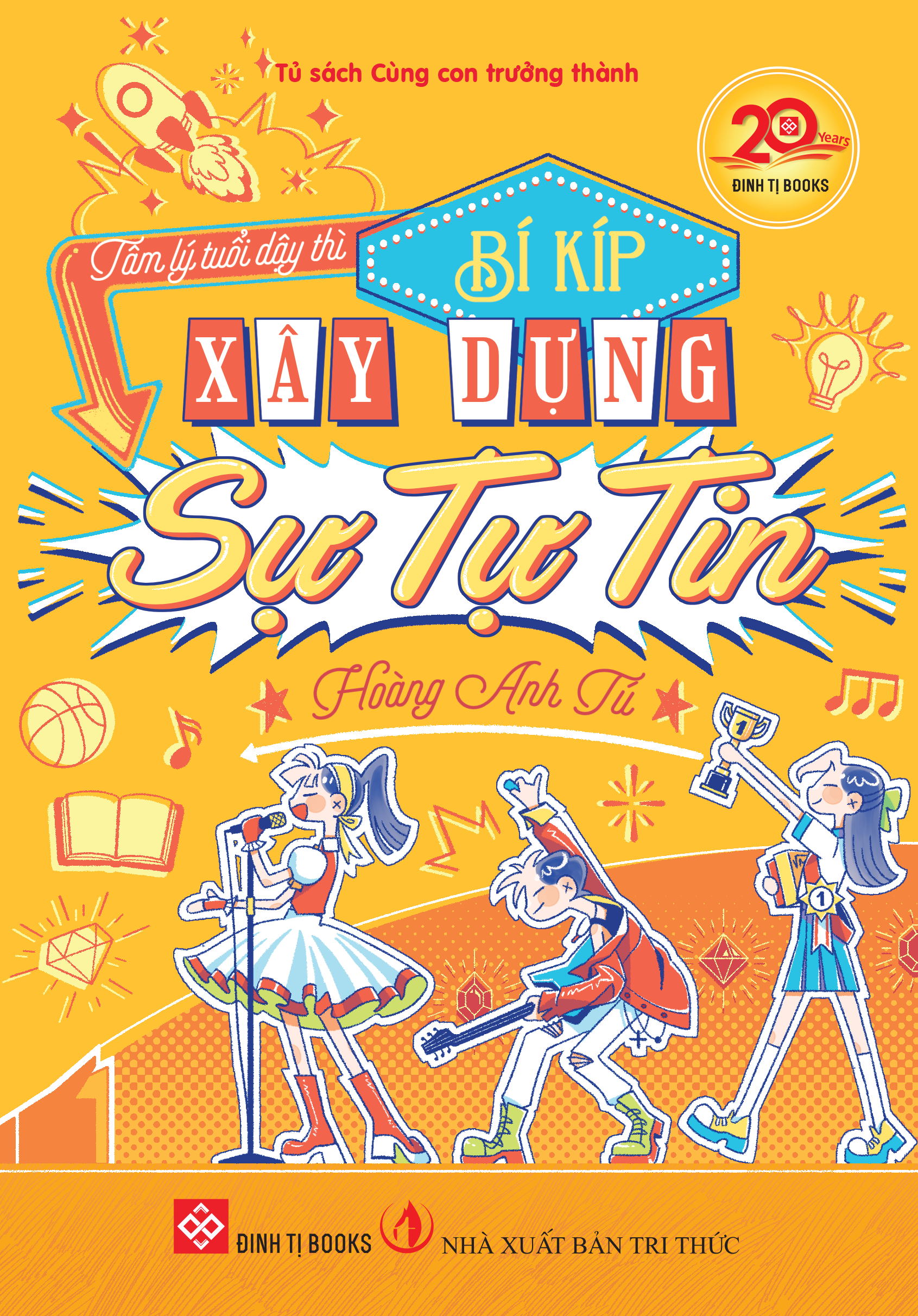 Tâm Lý Tuổi Dậy Thì - Bí Kíp Xây Dựng Sự Tự Tin - Ảnh 2