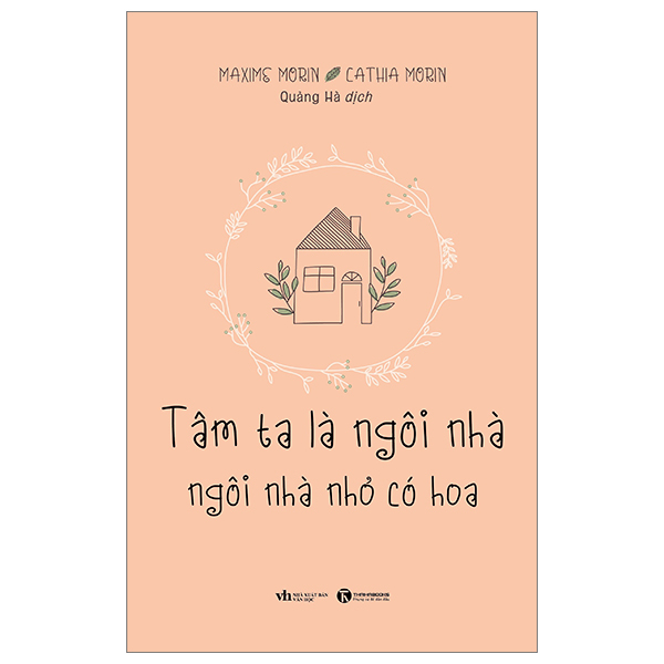 tâm ta là ngôi nhà - ngôi nhà nhỏ có hoa