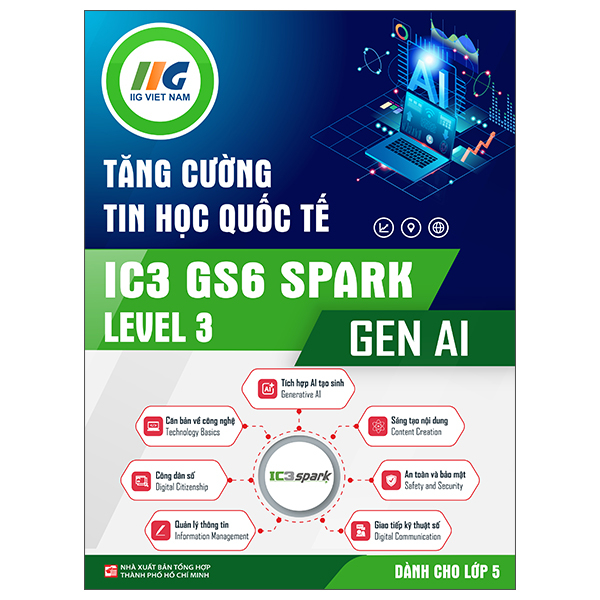 Tăng Cường Tin Học Quốc Tế - IC3 GS6 Level 2 - Gen AI - Dành Cho Lớp 7 - Ảnh 6