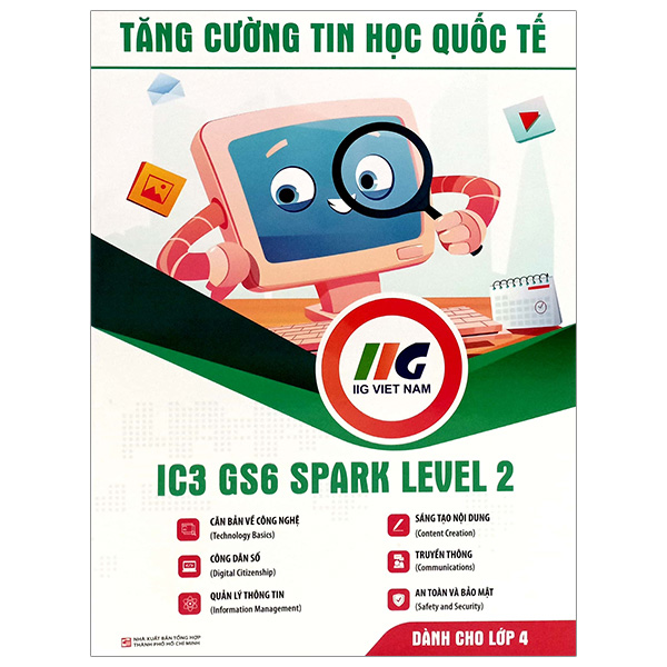 tăng cường tin học quốc tế - ic3 gs6 spark level 2 (tái bản 2024)