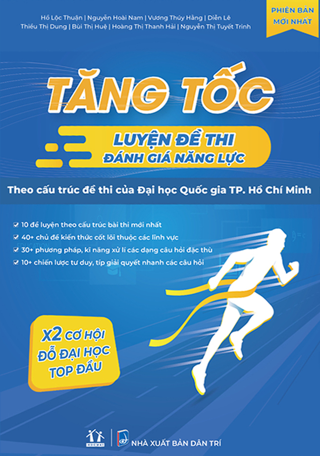 Tăng Tốc Luyện Đề Thi Đánh Giá Năng Lực - Theo Cấu Trúc Đề Thi Của Đại Học Quốc Gia TP. Hồ Chí Minh (Tái Bản) - Ảnh 2