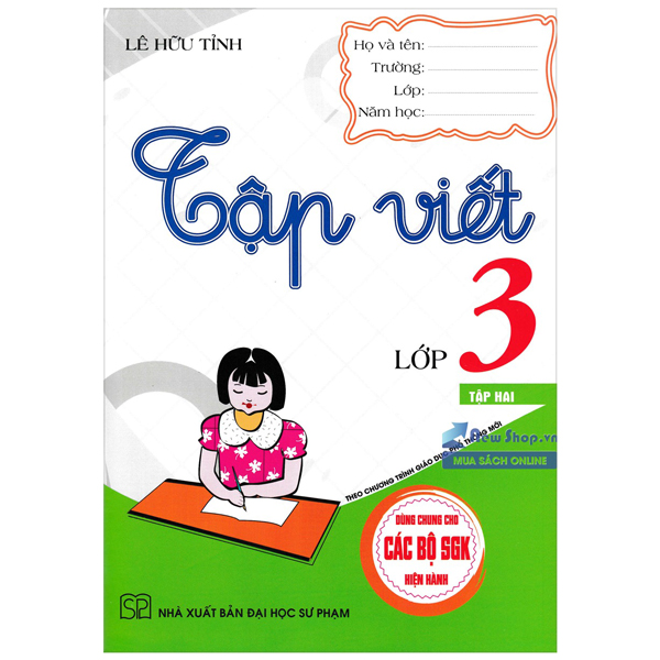 tập viết lớp 3 - tập 2 (dùng chung cho các bộ sgk hiện hành)