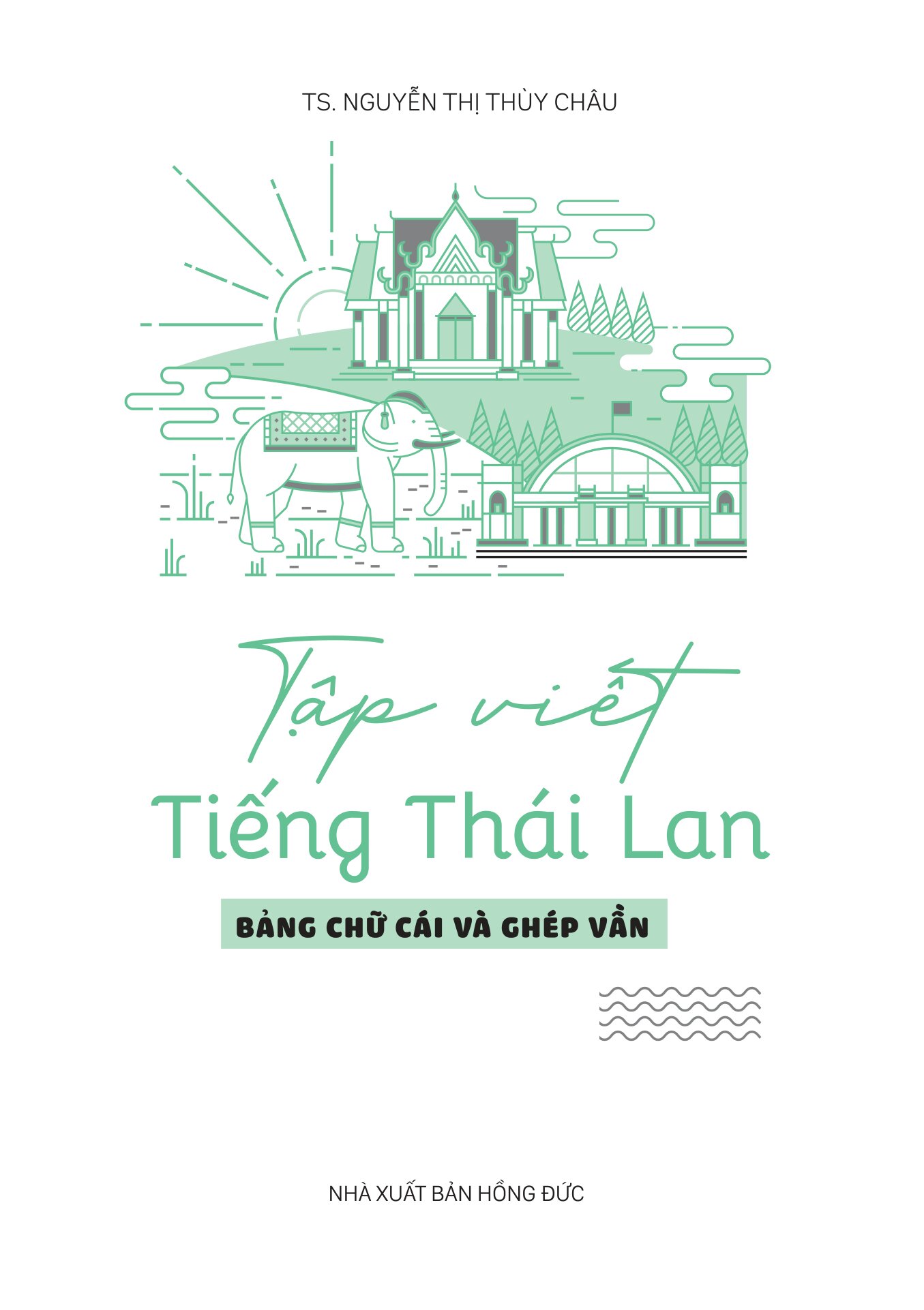 Tập Viết Tiếng Thái Lan - Bảng Chữ Cái Và Ghép Vần - Ảnh 2