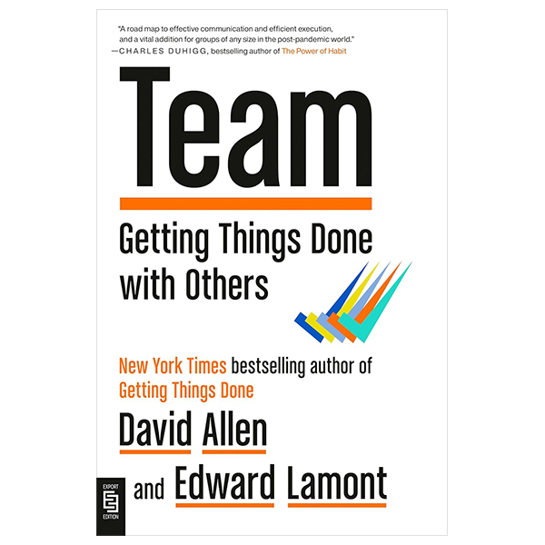 team - getting things done with others