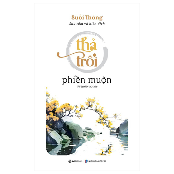 thả trôi phiền muộn (tái bản 2023)