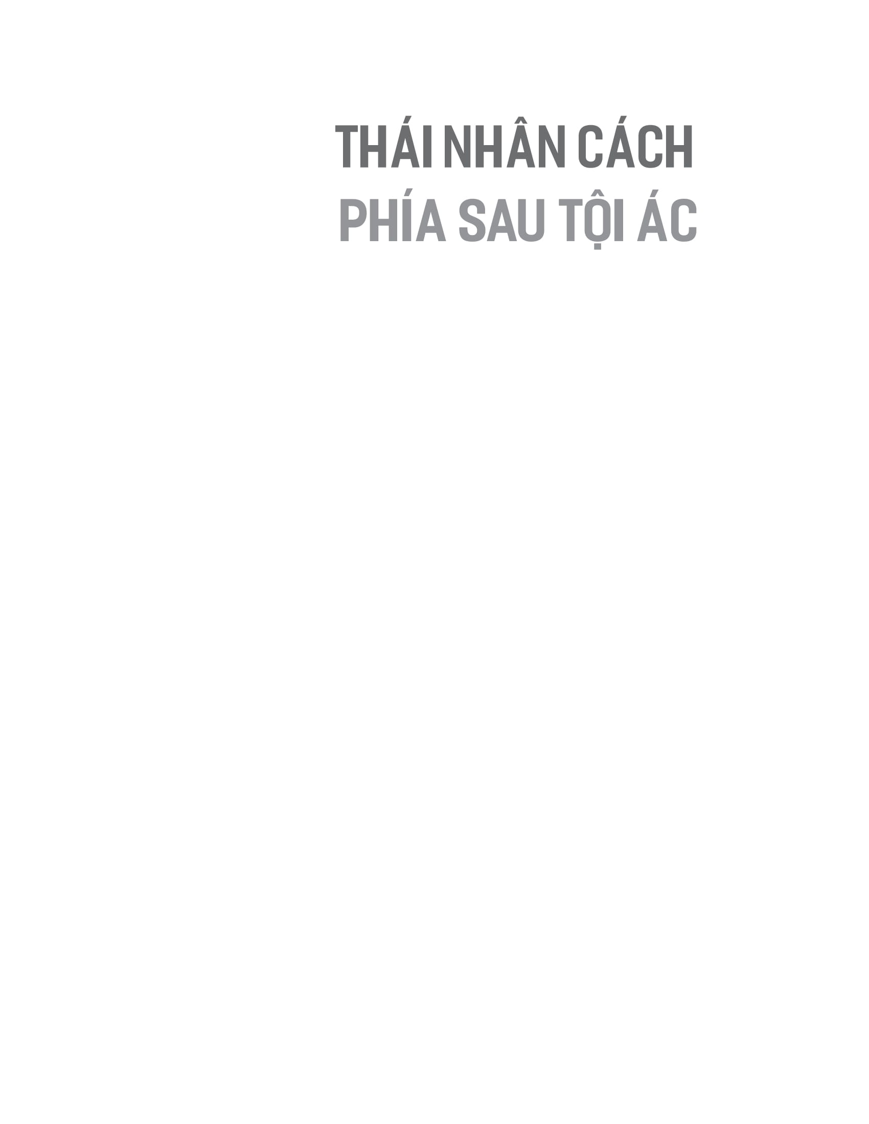 thái nhân cách - phía sau tội ác - Ảnh 5
