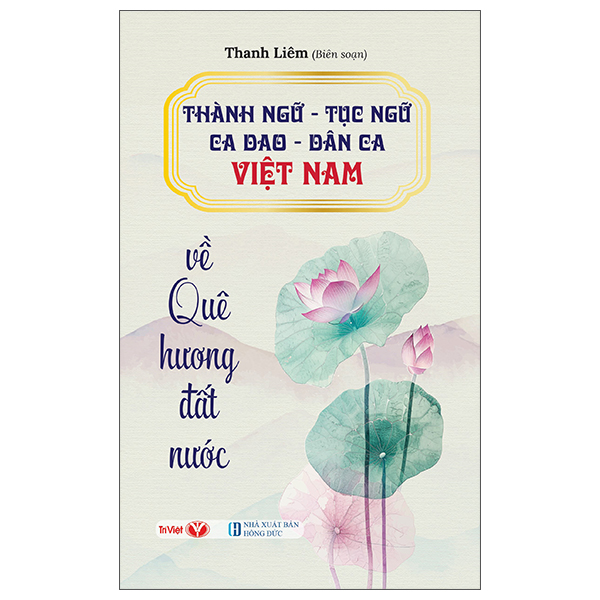 Thành Ngữ - Tục Ngữ - Ca Dao - Dân Ca Việt Nam Về Kinh Nghiệm Ứng Xử - Ảnh 7